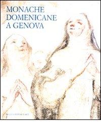 Monache domenicane a Genova edito da De Luca Editori d'Arte