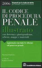 Il codice di procedura penale illustrato con dottrina e giurisprudenza, schemi, mappe e materiali edito da La Tribuna