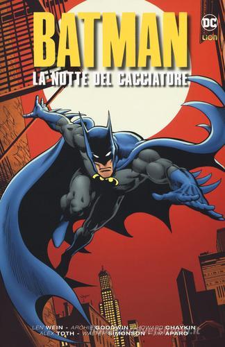 La notte del cacciatore. Batman di Archie Goodwin, Steve Englehart, Len Wein edito da Lion