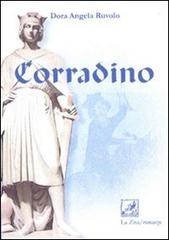 Libro Corradino di Dora A. Ruvolo I fiori blu di La Zisa