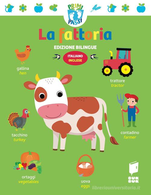 Fattoria. Primi passi. Ediz. italiana e inglese edito da Buk Buk