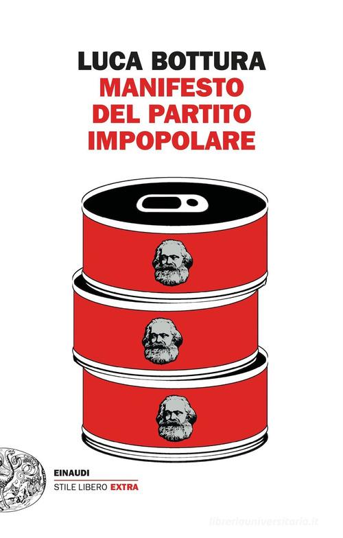 Manifesto del Partito Impopolare di Luca Bottura edito da Einaudi