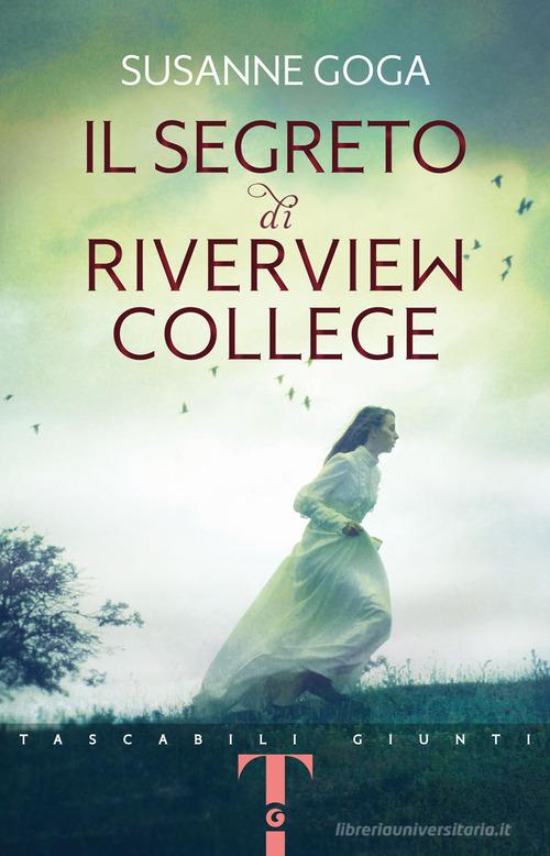 Il segreto di Riverview College di Susanne Goga edito da Giunti Editore