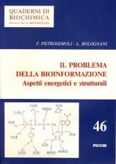 Il problema della bioinformazione di Lorenzo Bolognani, F. Pietrosemoli edito da Piccin-Nuova Libraria