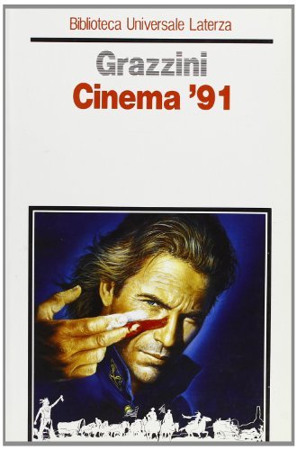 Cinema '91 di Giovanni Grazzini edito da Laterza