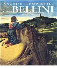 Giovanni Bellini di Anchise Tempestini edito da Rizzoli