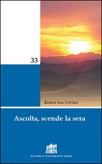 Ascolta, scende la sera di Enrico Dal Covolo edito da Lateran University Press