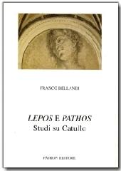 Lepos e Pathos. Studi su Catullo di Franco Bellandi edito da Pàtron