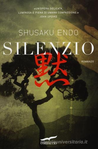 Silenzio di Shusaku Endo edito da Corbaccio