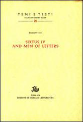 Sixtus IV and men of letters di Egmont Lee edito da Storia e Letteratura