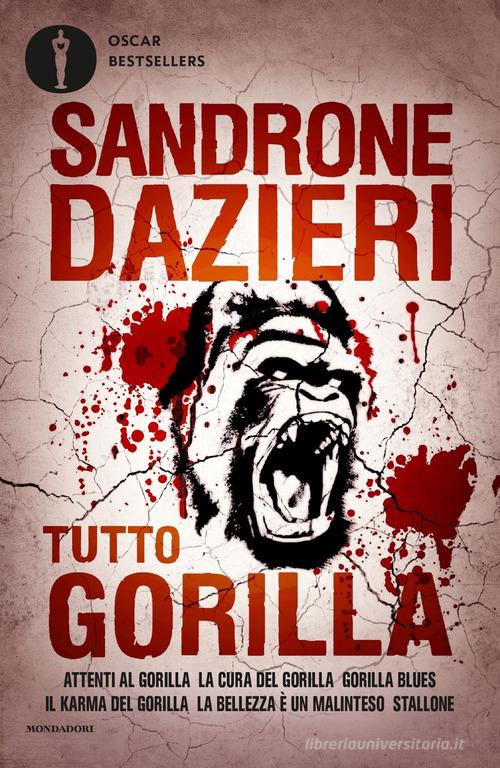 Tutto Gorilla di Sandrone Dazieri edito da Mondadori