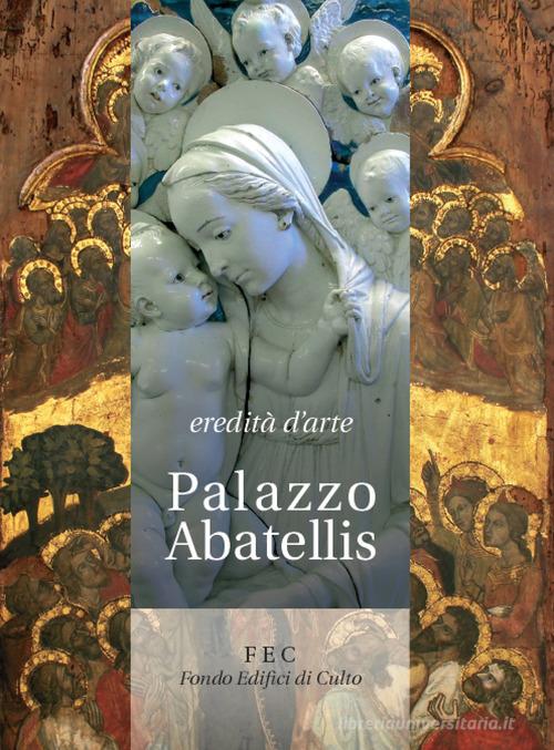 Eredità d'arte. Palazzo Abatellis edito da Palermo University Press