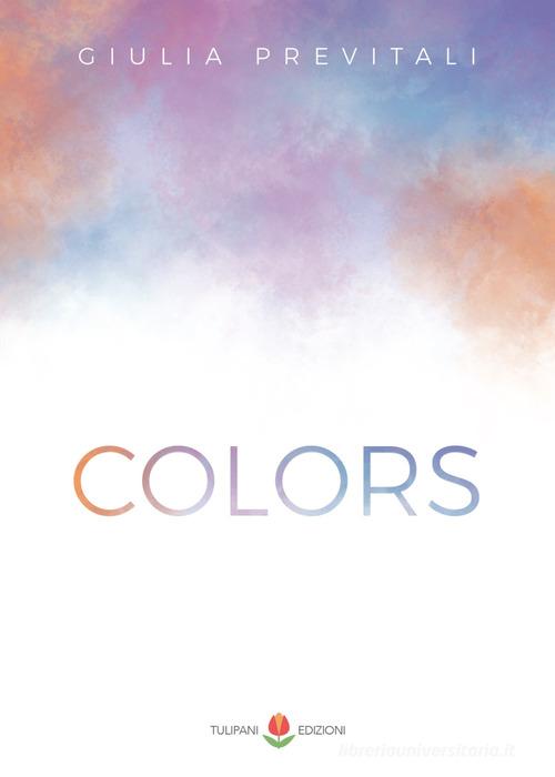 Libro Colors di Giulia Previtali Tulipani di PubMe