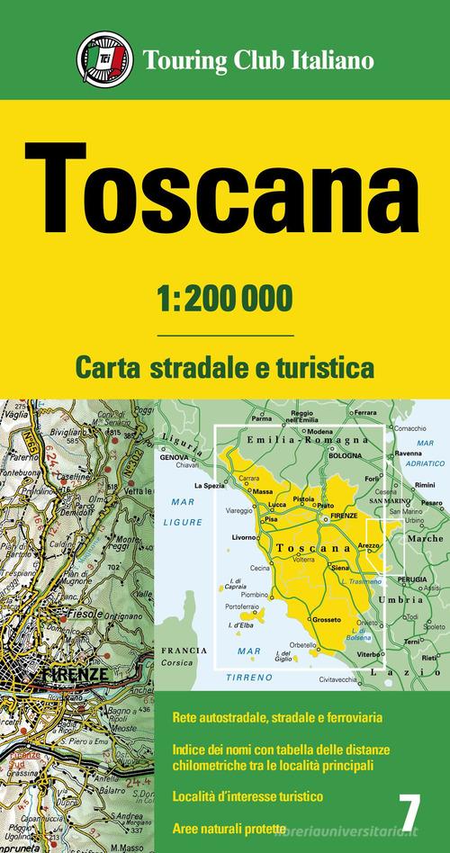 Toscana 1:200.000. Carta stradale e turistica edito da Touring