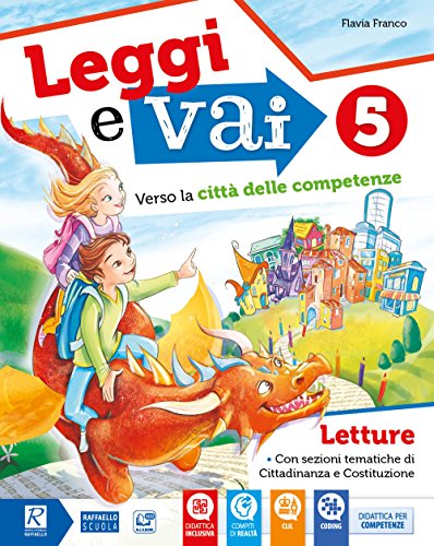 Leggi e vai. Per la 5ª classe elementare. Con ebook. Con espansione online vol.2 di Flavia Franco edito da Raffaello