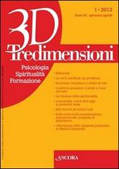 Tredimensioni. Psicologia, spiritualità, formazione (2012) vol.1 edito da Ancora