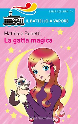 La gatta magica. Ediz. illustrata di Mathilde Bonetti edito da Piemme