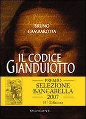 Il codice Gianduiotto di Bruno Gambarotta edito da Morganti Editori