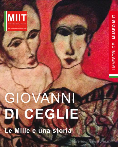 Giovanni Di Ceglie. Le mille e una storia edito da Italia Arte