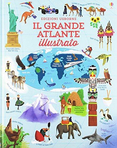 Il grande atlante illustrato. Ediz. illustrata di Emily Bone, Dan Taylor edito da Usborne