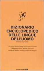 Dizionario enciclopedico delle lingue dell'uomo di Michel Malherbe edito da Mondadori