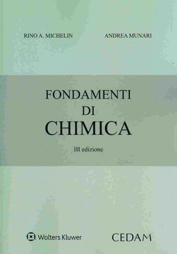 Fondamenti di chimica di Rino A. Michelin, Andrea Munari edito da CEDAM