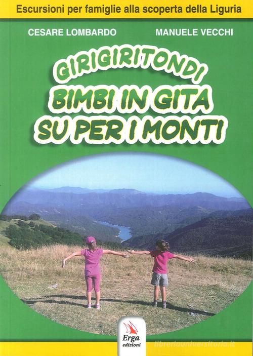 Girigiritondi vol.1 di Cesare Lombardo, Manuele Vecchi edito da ERGA