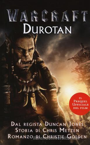 Durotan. Warcraft di Christie Golden edito da Panini Comics