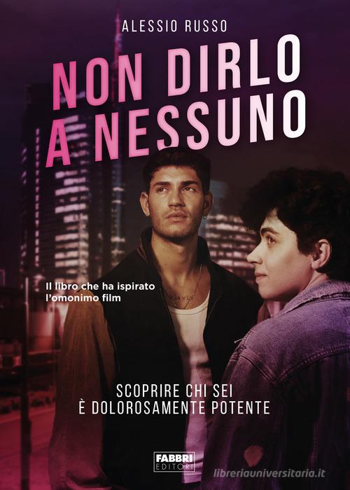 Libro Non dirlo a nessuno di Alessio Russo Fabbri Life di Fabbri
