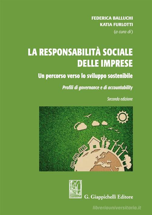 La responsabilità sociale delle imprese: un percorso verso lo sviluppo sostenibile. Pofili di governance e accountability edito da Giappichelli