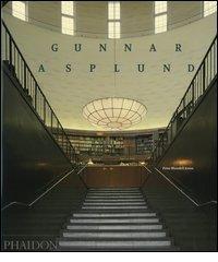 Gunnar Asplund di Peter Blundell Jones edito da Phaidon