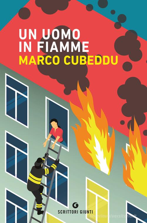 Un uomo in fiamme di Marco Cubeddu edito da Giunti Editore