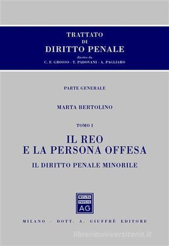 Trattato di diritto penale. Parte generale vol.3.1 di Marta Bertolino edito da Giuffrè