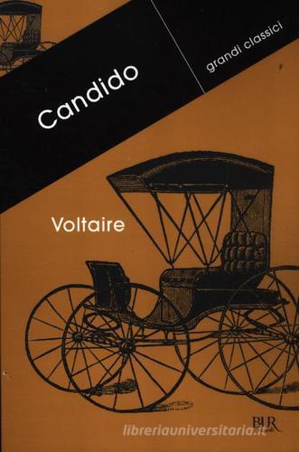 Candido di Voltaire edito da BUR Biblioteca Univ. Rizzoli