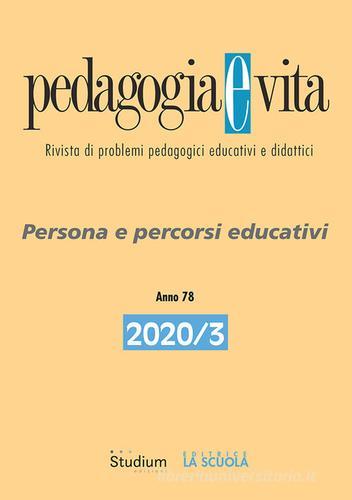 Pedagogia e vita (2020) vol.3 edito da Studium