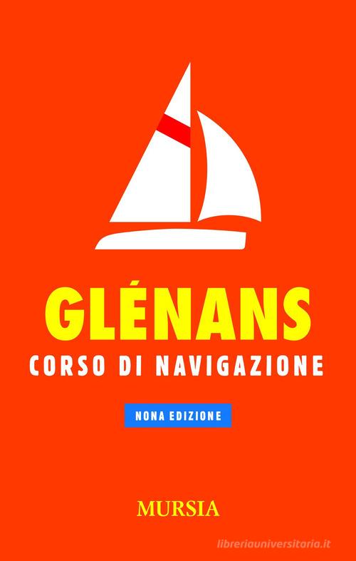 Glénans. Corso di navigazione edito da Mursia