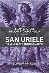 San Uriele e il venerabile Antonio Margil di Carmine Alvino edito da Edizioni Segno