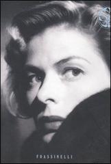 Ingrid Bergman di Charlotte Chandler edito da Sperling & Kupfer