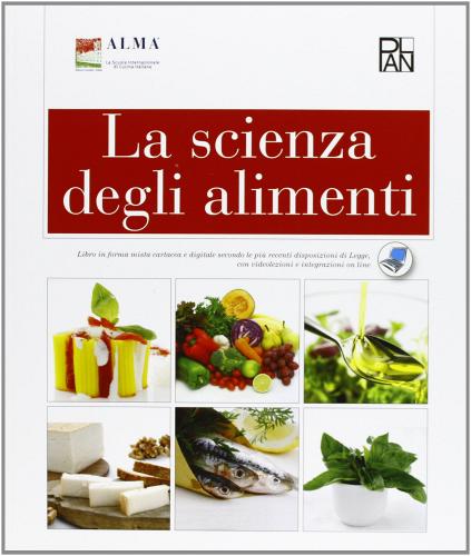La scienza degli alimenti. Per gli Ist. professionali alberghieri. Con e-book. Con espansione online edito da Plan