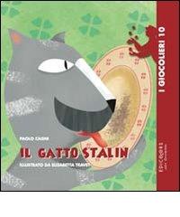 Il gatto Stalin. Ediz. illustrata di Paolo Cagni edito da Edicolors