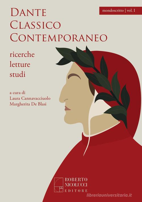 Dante classico contemporaneo edito da Edizioni di Roberto Nicolucci