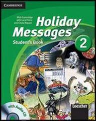 Holiday messages. Con CD Audio. Per la Scuola media vol.1 di Mick Gammidge, Luca Prono, Cinzia Riguzzi edito da Cambridge University Press
