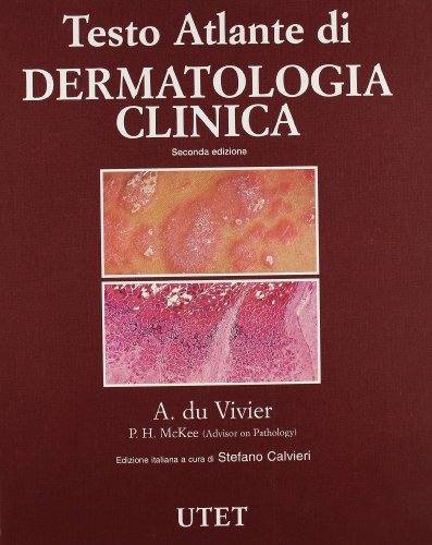 Atlante di dermatologia clinica di Anthony Du Vivier edito da Utet Scienze Mediche