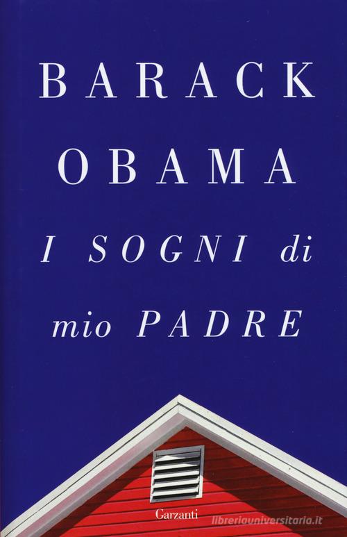 I sogni di mio padre di Barack Obama edito da Garzanti