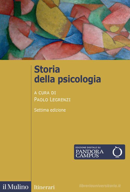 Storia della psicologia. Nuova ediz. edito da Il Mulino