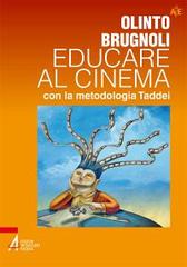 Educare al cinema con la metodologia Taddei di Olinto Brugnoli edito da EMP