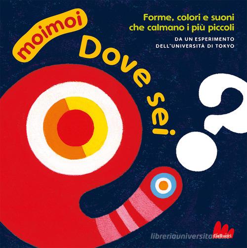 Moimoi. Dove sei? Ediz. a colori di Kazuo Hiraki, Jun Ichihara -  9788836249770 in Libri per la prima infanzia