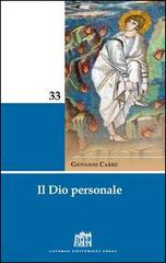 Il Dio personale. Risposta al mistero dell'uomo di Giovanni Carrù edito da Lateran University Press
