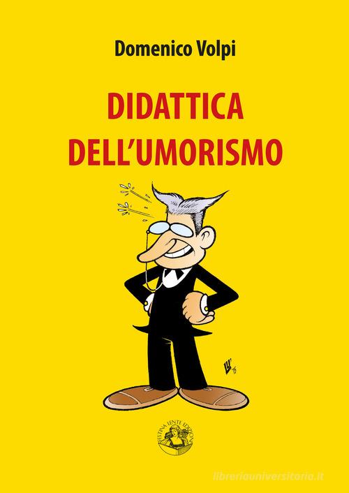 Didattica dell'umorismo di Domenico Volpi edito da Festina Lente Edizioni