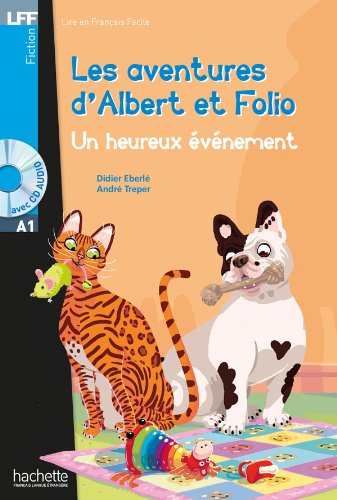 Lff A1. Albert et folio: un heureux evenement fomrato MP3. Con CD Audio. Con espansione online edito da Hachette (RCS)